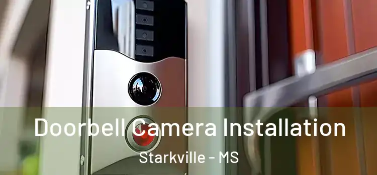  Doorbell Camera Installation Starkville - MS