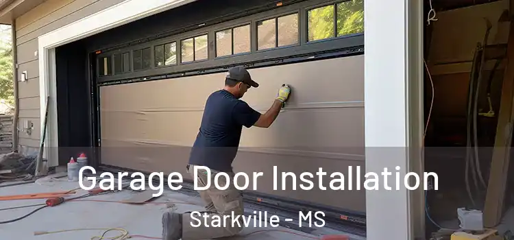  Garage Door Installation Starkville - MS