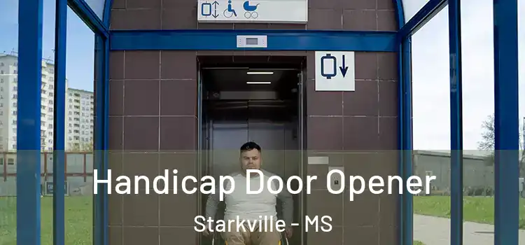 Handicap Door Opener Starkville - MS