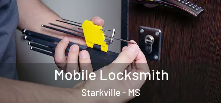 Mobile Locksmith Starkville - MS