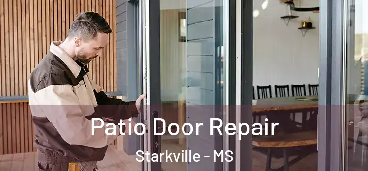 Patio Door Repair Starkville - MS