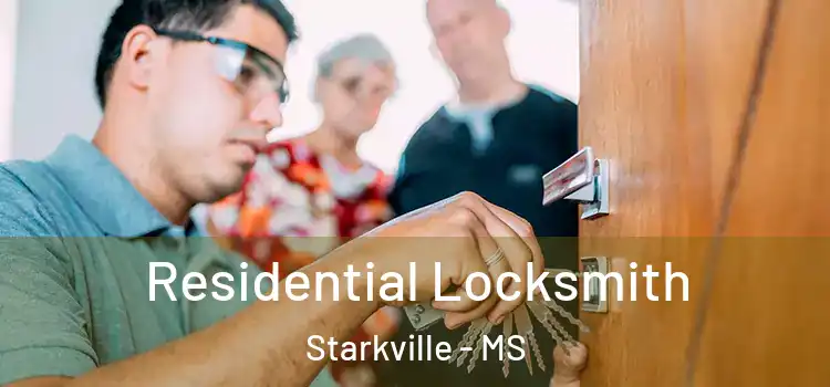 Residential Locksmith Starkville - MS